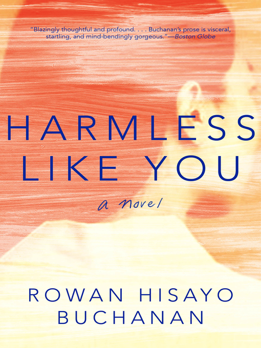 Title details for Harmless Like You by Rowan Hisayo Buchanan - Available